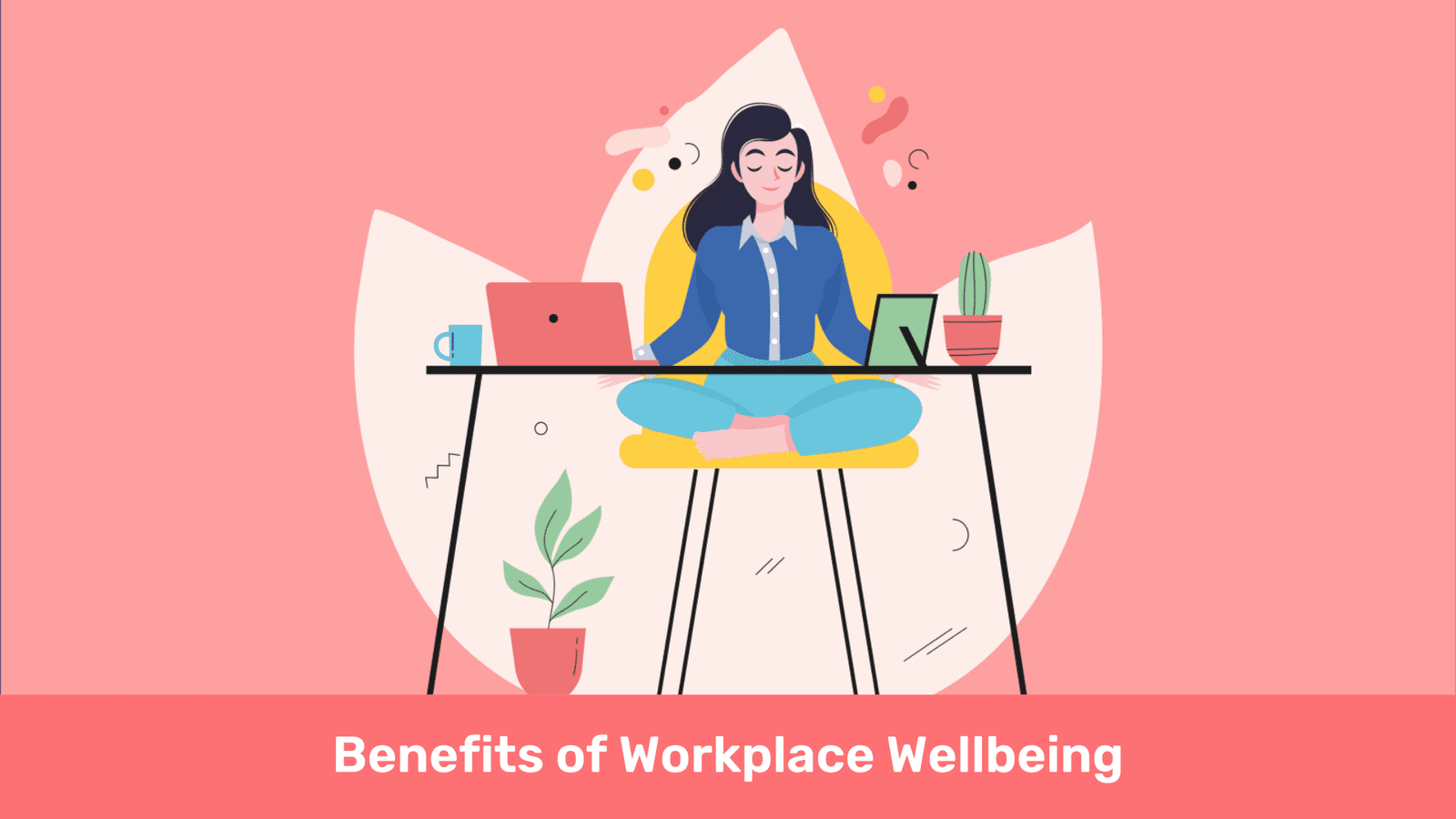 Benefits of Workplace Wellbeing