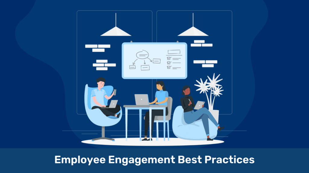 Employee Engagement Best Practices