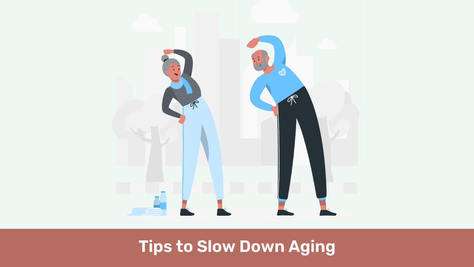 Tips to Slow Down Aging