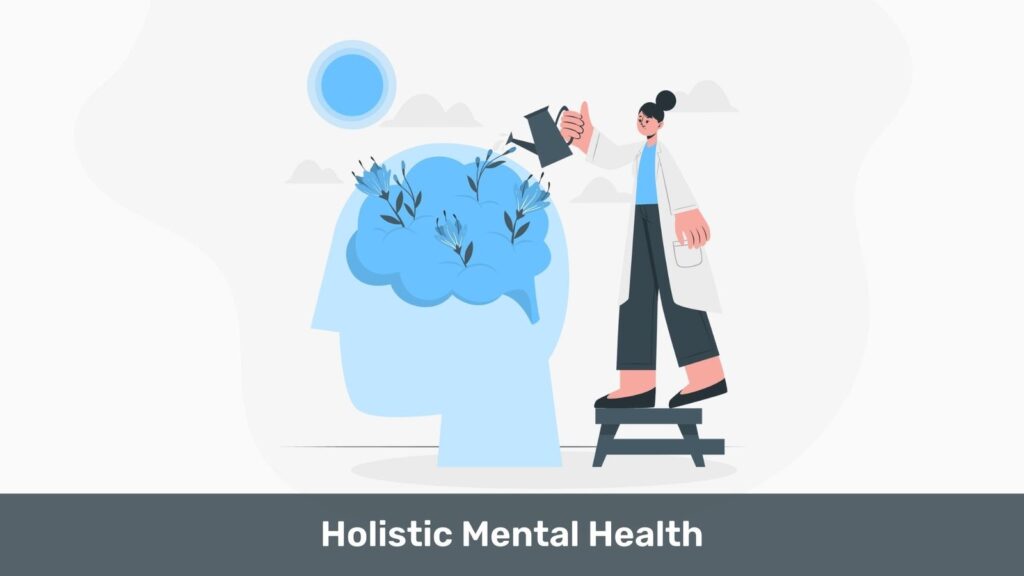 Holistic Mental Health