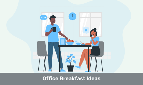 Office Breakfast Ideas
