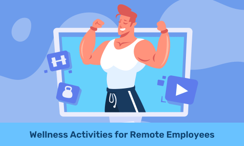 Wellness Activities for Remote Employees